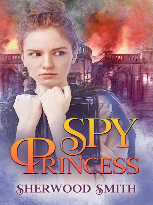Title details for The Spy Princess by Sherwood Smith - Wait list